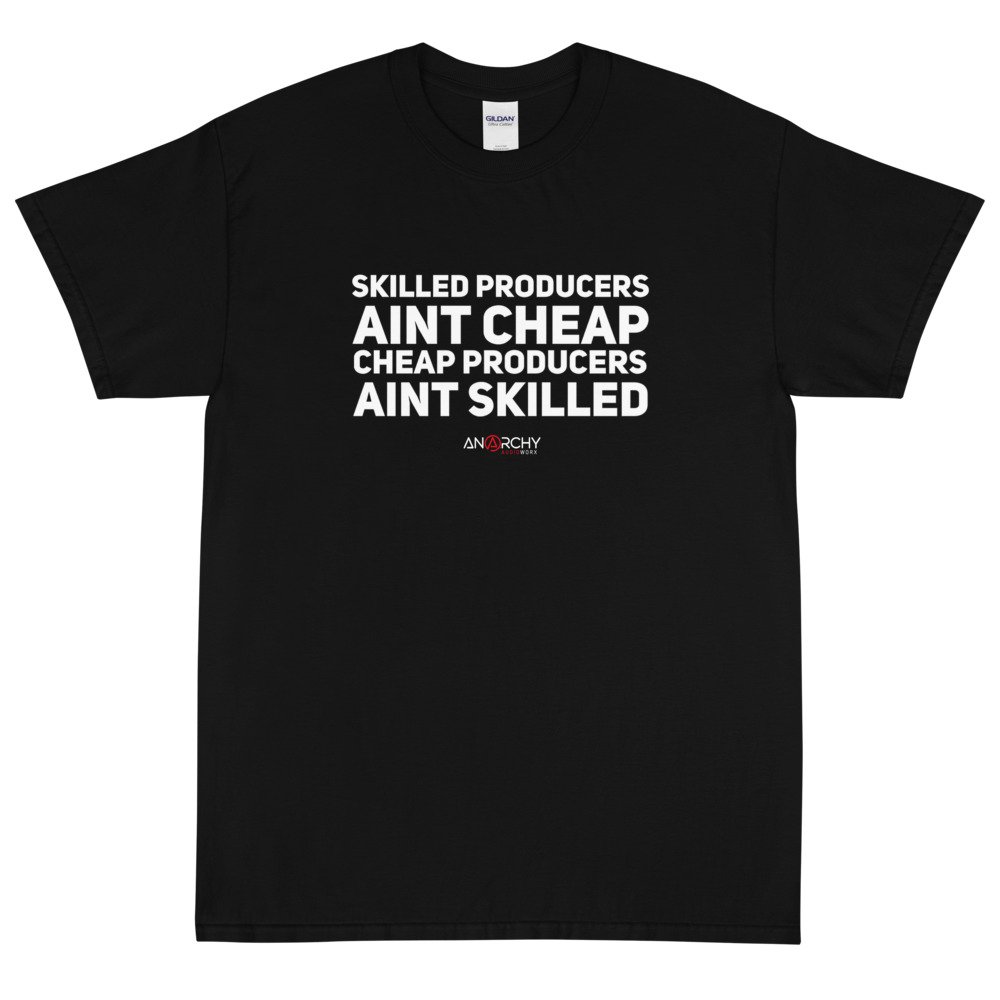 Skilled Producers Aint Cheap... T-Shirt