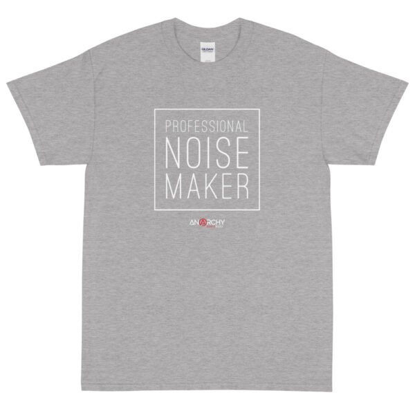 Professional Noise Maker T-Shirt - Image 6