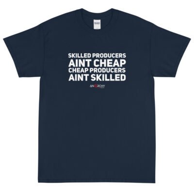 Skilled Producers Aint Cheap... T-Shirt - Image 4