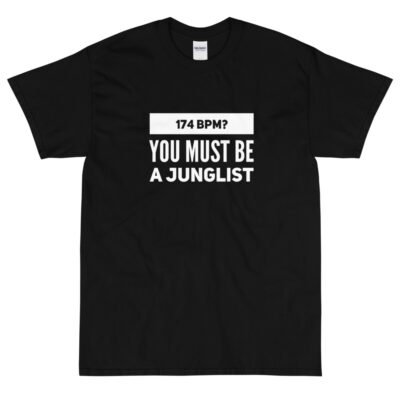 174 bpm? You Must Be A Junglist T-Shirt - Image 2