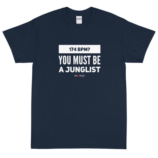 174 bpm? You Must Be A Junglist T-Shirt - Image 5