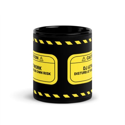 Caution: DJ At Work Black Mug - Image 3