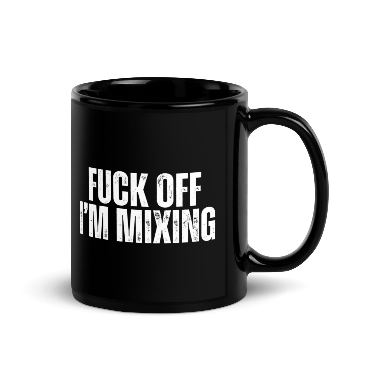 Fuck Off. I''m Mixing Black Mug