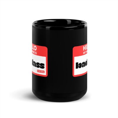 Hello, My Name Is Badass Black Mug - Image 6