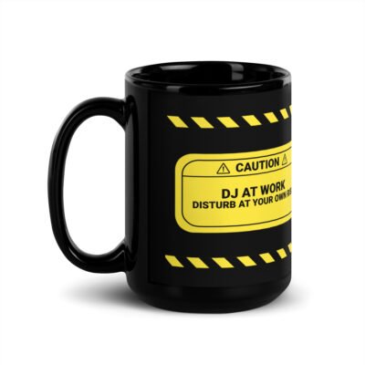 Caution: DJ At Work Black Mug - Image 4
