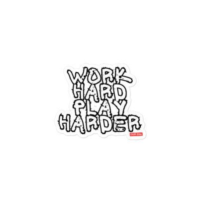 Work Hard, Play Harder Sticker - Image 2