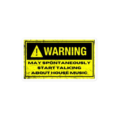Warning: House Music Sticker - Image 3