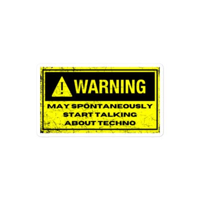Warning: Techno Sticker - Image 2