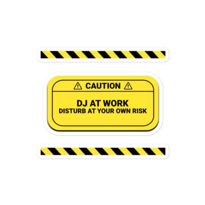 Caution: DJ At Work Sticker - Image 3