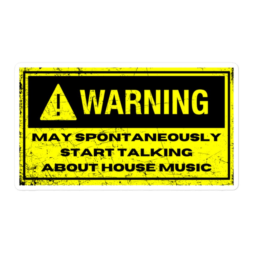 Warning: House Music Sticker