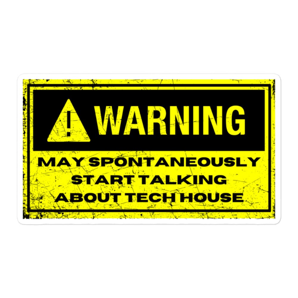 Warning: Tech House Sticker