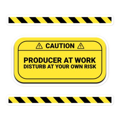 Caution: Producer At Work Sticker