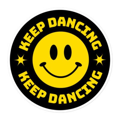 Keep Dancing Sticker