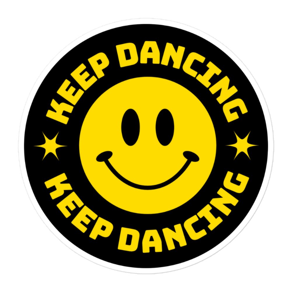 Keep Dancing Sticker