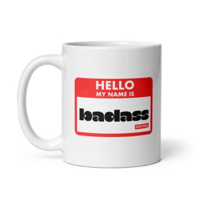 Hello, My Name Is Badass White Mug - Image 3