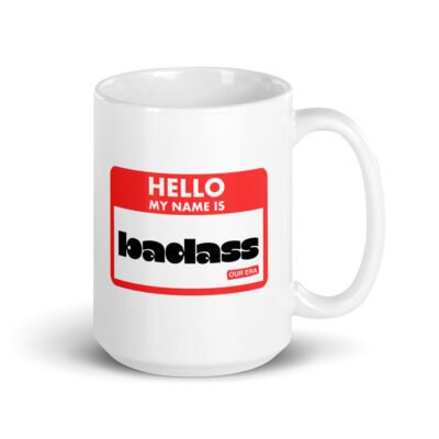 Hello, My Name Is Badass White Mug - Image 5