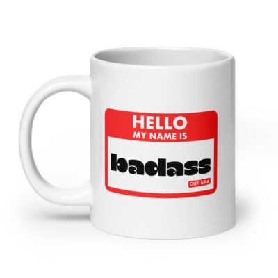 Hello, My Name Is Badass White Mug - Image 8