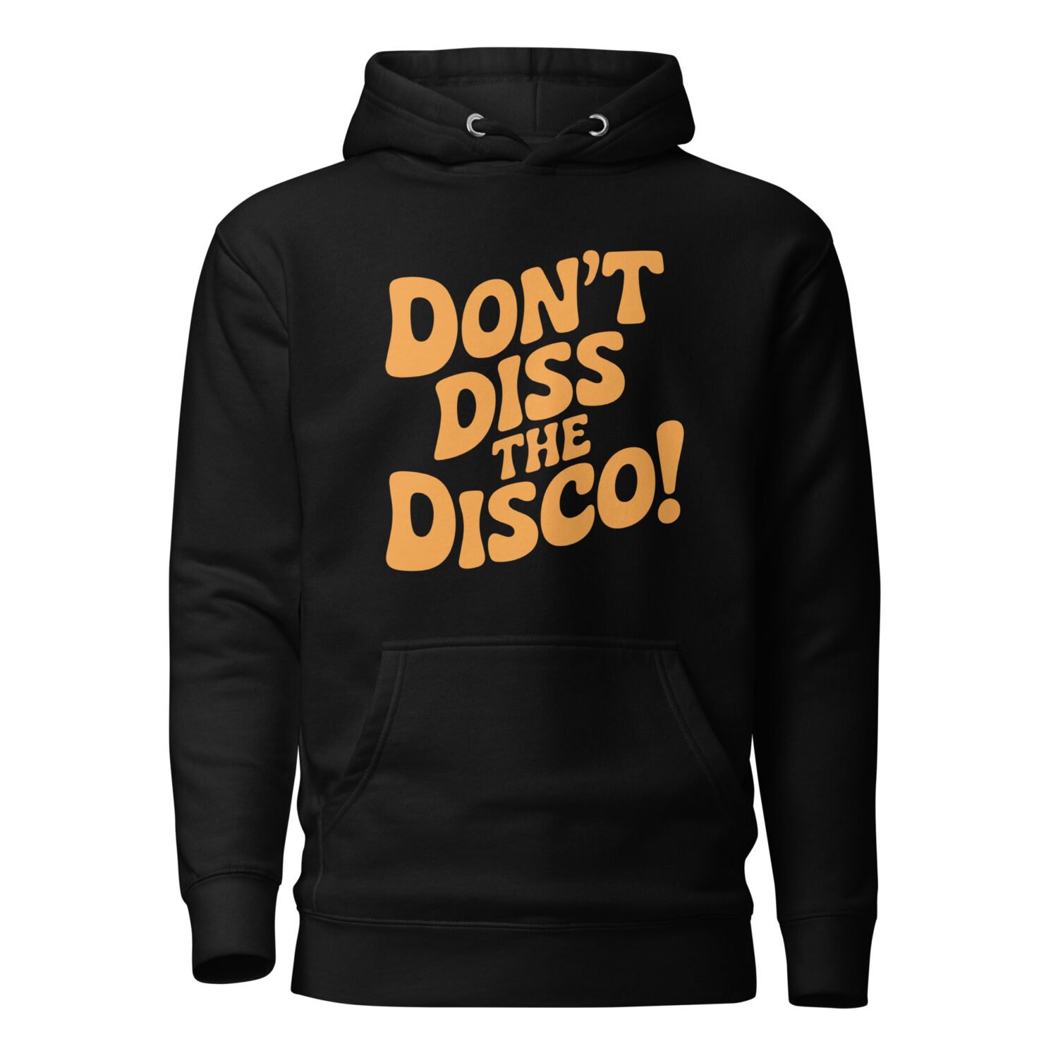 Don't Diss The Disco Hoodie