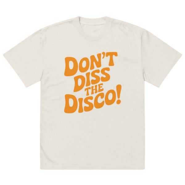 Don't Diss The Disco Oversized T-shirt - Image 3
