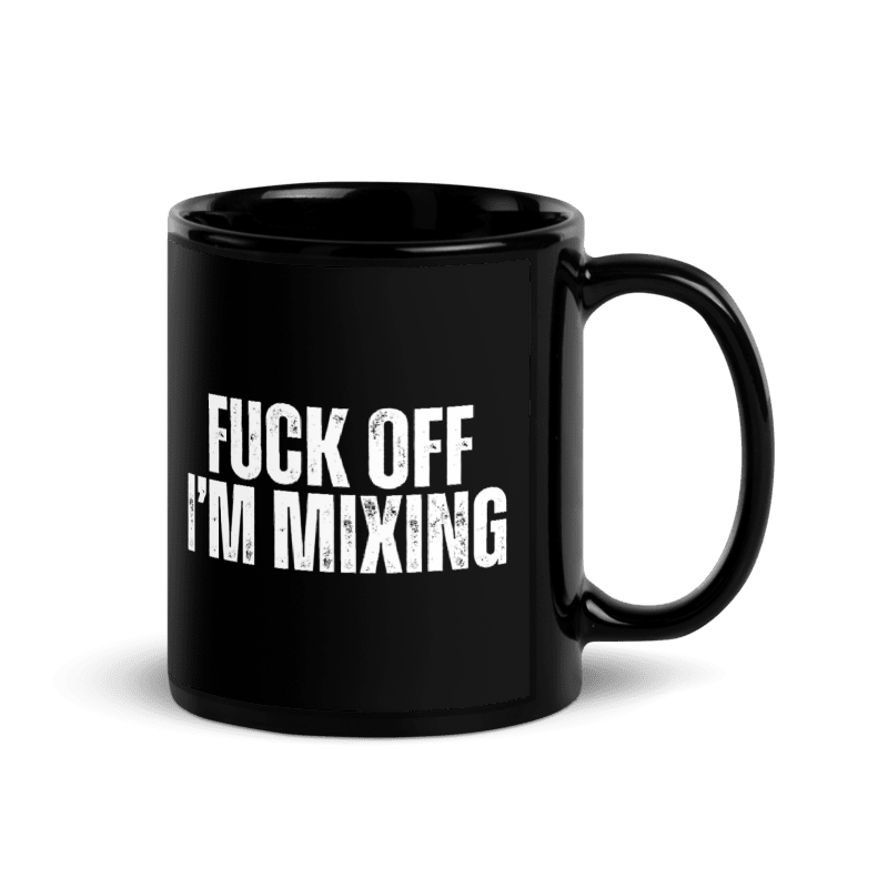 F*ck Off. I'm Mixing Black Mug