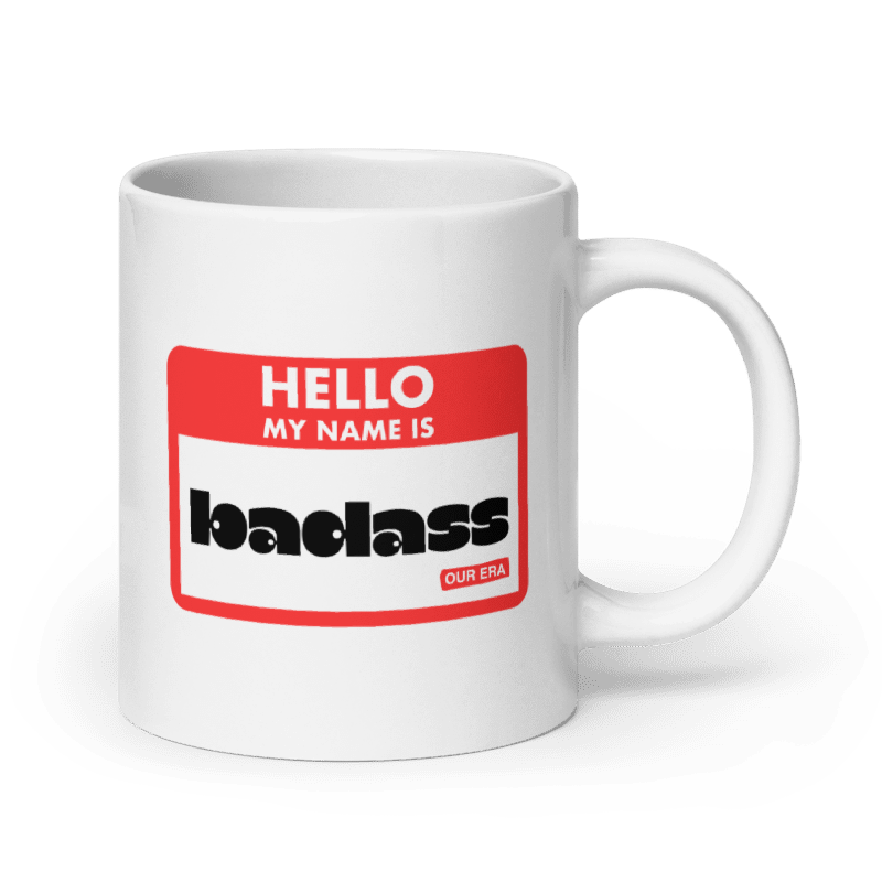 Hello, My Name Is Badass White Mug - Image 3