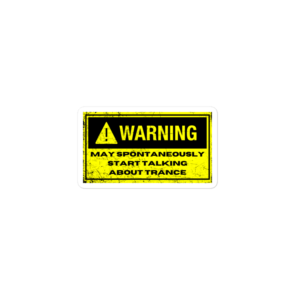 Warning: Trance Sticker