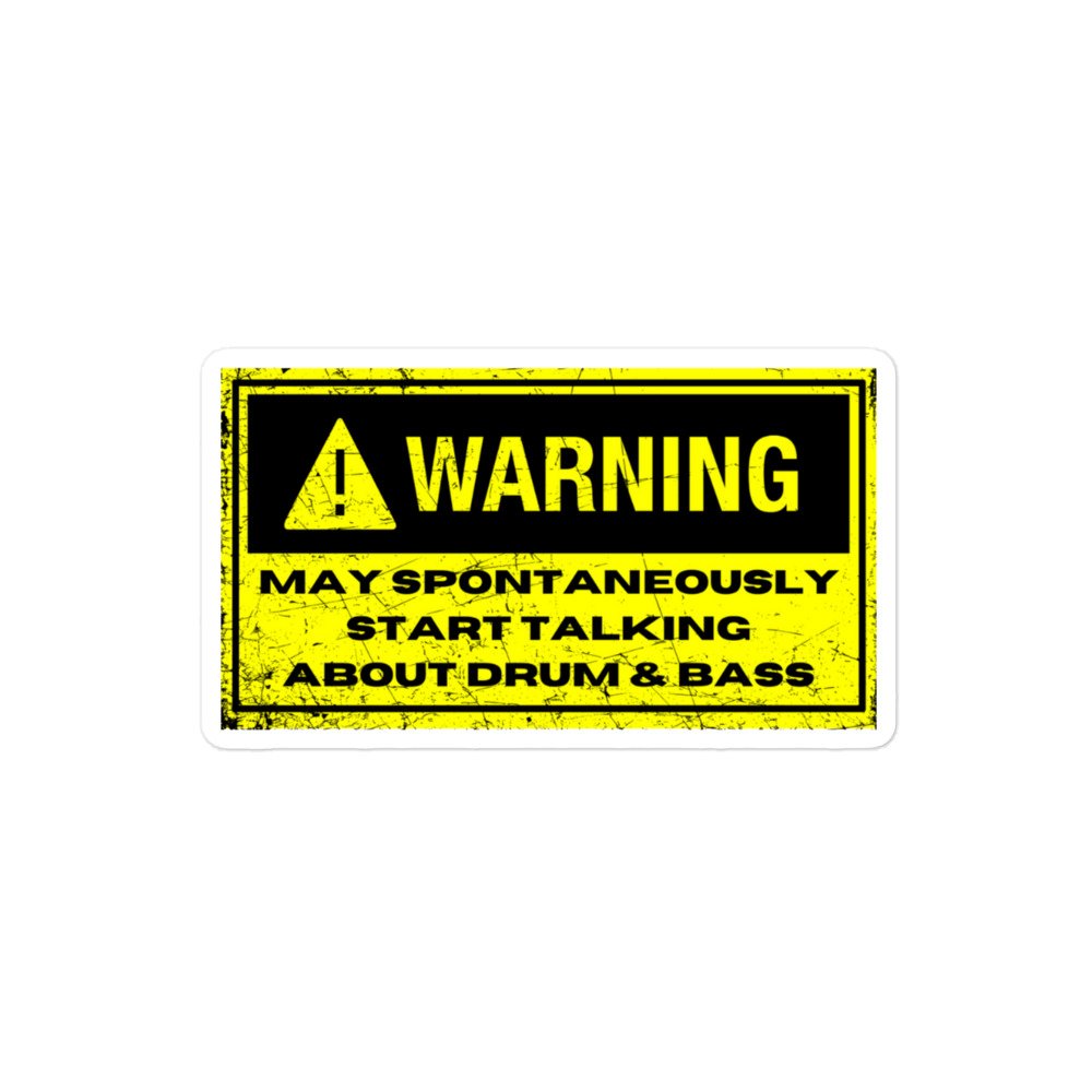Warning: Drum & Bass Sticker - Image 2