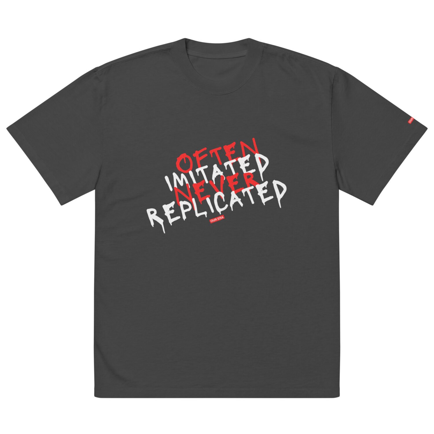 Often Imitated, Never Replicated Oversized T-Shirt