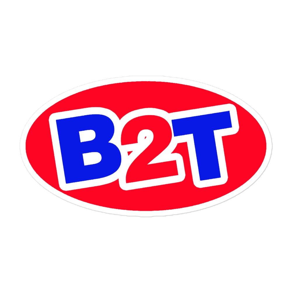 B2T Sticker (3 Sizes)